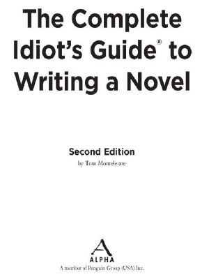 The Complete Idiot's Guide to Writing a Novel