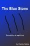 The Blue Stone