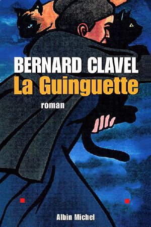 Bernard Clavel · La Guinguette