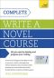 Complete Write a Novel Course · Teach Yourself