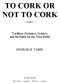 To Cork or Not to Cork