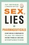 Sex, Lies, and Pharmaceuticals