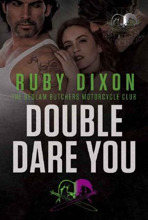 Double Dare You · A Bedlam Butchers MC Romance