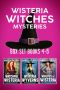 Wisteria Witches Mysteries · Box Set 4-6