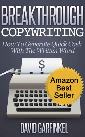 Breakthrough Copywriting · How To Generate Quick Cash With The Written Word