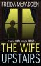 The Wife Upstairs · A Twisted Psychological Thriller That Will Keep You Guessing