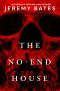 The No-End House
