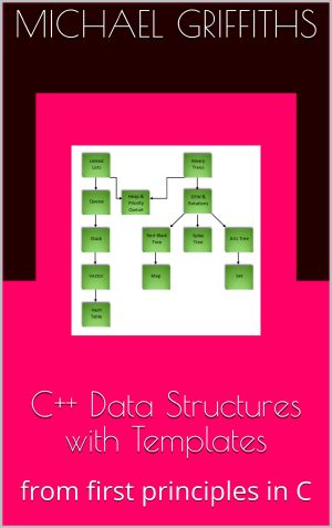 C++ Data Structures With Templates · From First Principles in C