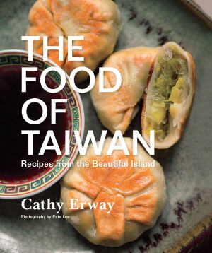 The Food of Taiwan · Recipes From the Beautiful Island