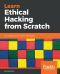 Learn Ethical Hacking from Scratch · Your stepping stone to penetration testing