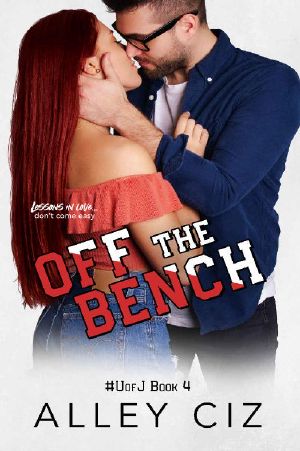 Off The Bench: A Jock/Nerd, Roommates/Forced Proximity, Sports Romantic Comedy (U of J Book 4)