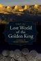 Lost World of the Golden King