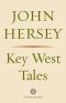 Key West Tales, Stories