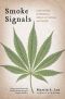 Smoke Signals · A Social History of Marijuana