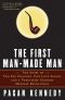 The First Man-Made Man