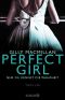 PERFECT GIRL – Nur du kennst die Wahrheit / Thriller