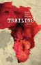 Trailing · A Memoir