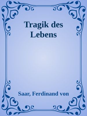 Tragik des Lebens