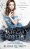 Omega's Virtue Part One (The Hartwell Sisters Saga Book 2)