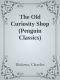 The Old Curiosity Shop (Penguin Classics)