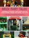 Brick Fairy Tales · Cinderella, Rapunzel, Snow White and the Seven Dwarfs, Hansel and Gretel, and More