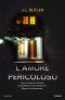 L’amore Pericoloso