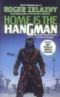 Home Is the Hangman/We, in Some Strange Power's Employ, Move on a Rigorous Line/2 Books in One (Tor Science Fiction Doubles, No 21)