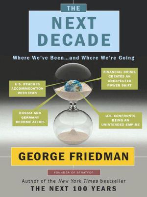 The Next Decade · Where We've Been--And Where We're Going