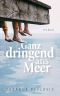 Ganz dringend ans Meer