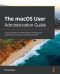 The macOS User Administration Guide