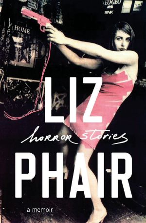 Horror Stories, A Memoir
