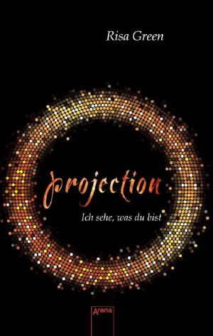 Projection. Ich sehe, was du bist