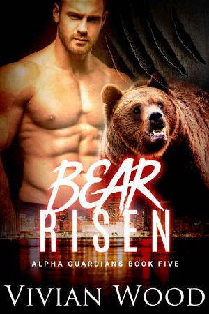 Bear Risen (Alpha Guardians Book 5)