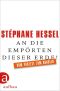 An die Empörten dieser Erde · Vom Protest zum Handeln