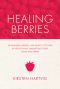 Healing Berries