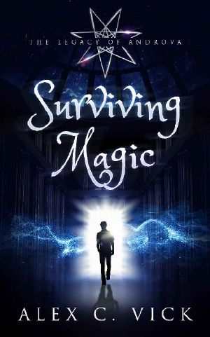 Surviving Magic (The Legacy of Androva Book 6)