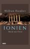 Ionien - Brücke zum Orient · Die Griechischen Städte An Der Westküste Kleinasiens