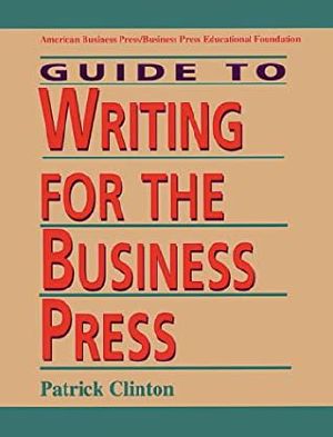 Guide to Writing for the Business Press