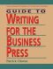 Guide to Writing for the Business Press