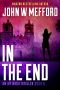 In the End (An Ivy Nash Thriller, Book 6) (Redemption Thriller Series 12)