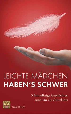 Leichte Mädchen haben's schwer