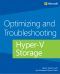 Optimizing and Troubleshooting · Hyper-V Storage