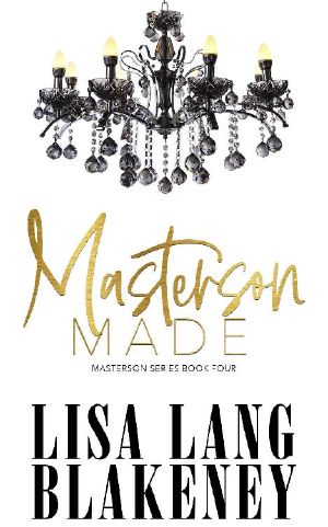 Masterson Made (The Masterson Series Book 4)