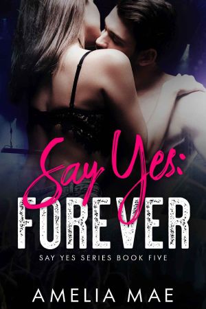 SY 05_Say Yes: Forever