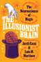 The Illusionist Brain