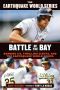 Battle of the Bay · Bashing A's, Thrilling Giants, and the Earthquake World Series