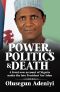 Power, Politics and Death