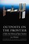 Outposts on the Frontier · A Fifty-Year History of Space Stations (Outward Odyssey · A People's History of Spaceflight)