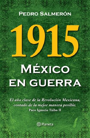 1915 México en guerra