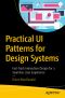 Practical UI Patterns for Design Systems · Fast-Track Interaction Design for a Seamless User Experience, Fast-Track Interaction Design for a Seamless User Experience